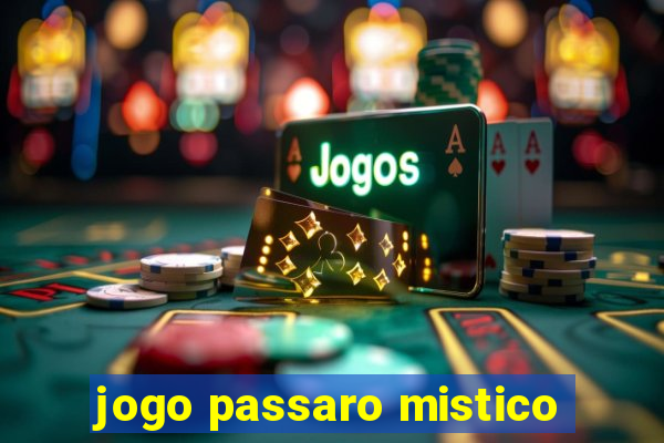 jogo passaro mistico